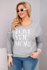 Plus Size women's blouse distressed with the inscription Love You More gray